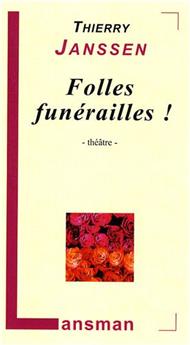 FOLLES FUNÉRAILLES !