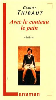 AVEC LE COUTEAU LE PAIN