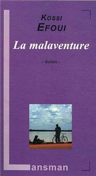 LA MALAVENTURE