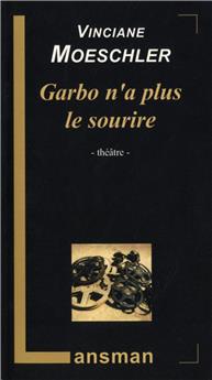 GARBO N'A PLUS LE SOURIRE