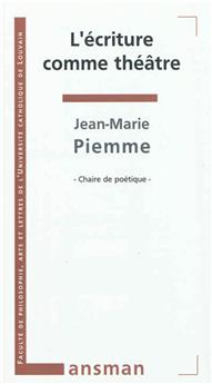 L'ÉCRITURE COMME THÉÂTRE