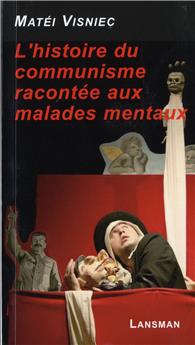 HISTOIRE DU COMMUNISME RACONTÉE AUX MALADES MENTAUX