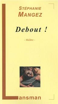 DEBOUT !
