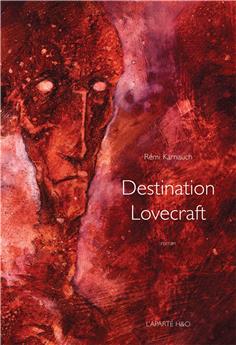 DESTINATION LOVECRAFT