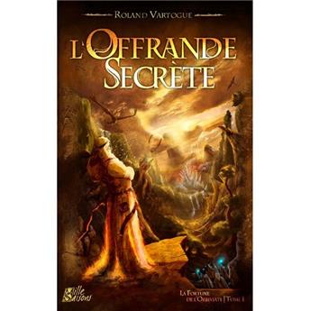 L'OFFRANDE SECRÈTE