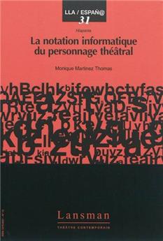 LA NOTATION INFORMATIQUE DU PERSONNAGE THÉÂTRAL