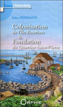 COLONISATION DE L'ÎLE BOURBON
