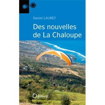 DES NOUVELLES DE LA CHALOUPE