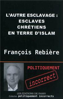 ESCLAVES CHRÉTIENS EN TERRE D'ISLAM