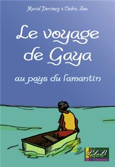 LE VOYAGE DE GAYA