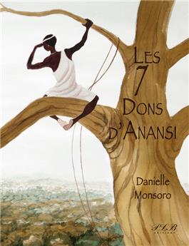 LES 7 DONS D'ANANSI