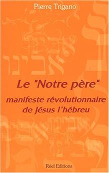 LE NOTRE PÈRE MANIFESTE REVOLUT JÉSUS