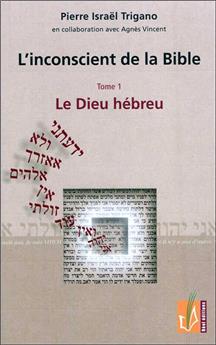 L'INCONSCIENT DE LA BIBLE T1