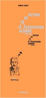 FICTION DE LA CONTESTATION ALIÉNÉE