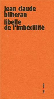 LIBELLÉ DE L'IMBECILLITÉ