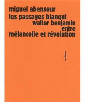 LES PASSAGES BLANQUI WALTER BENJAMIN