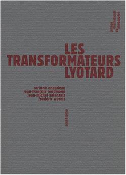 LES TRANSFORMATEURS LYOTARD