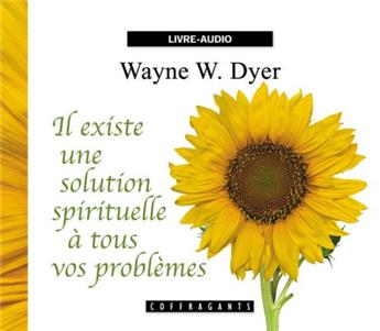 IL EXISTE UNE SOLUTION SPIRITUELLE