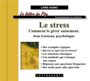 LE STRESS COMMENT LE GÉRER SAINEMENT