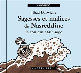 SAGESSE ET MALICES DE NASREDDINE (CD)