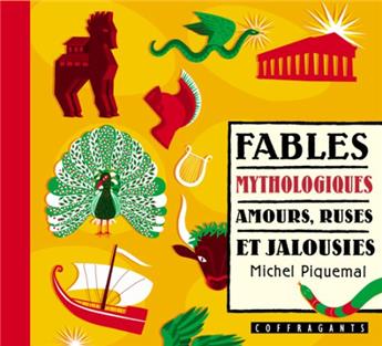 FABLES MYTHOLOGIQUES, AMOURS, RUSES..