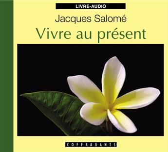 VIVRE AU PRÉSENT  LIVRE AUDIO