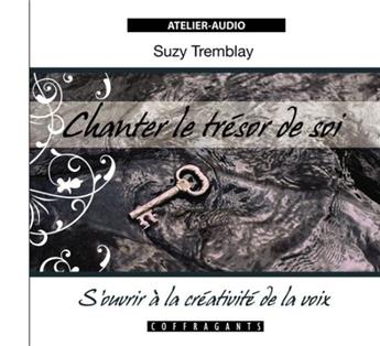 CHANTER LE TRÉSOR DE SOI