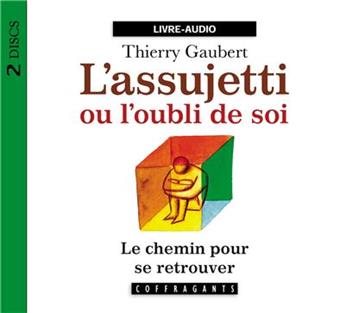 CD L'ASSUJETTI OU L OUBLI DE SOI