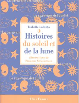 HISTOIRES DU SOLEIL ET DE LA LUNE