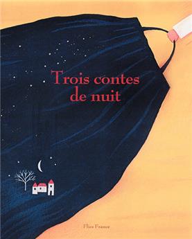 TROIS CONTES DE NUIT