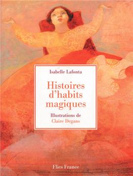 HISTOIRE D'HABITS MAGIQUES