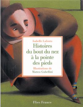 HISTOIRES DU BOUT DU NEZ À LA POINTE DES PIEDS