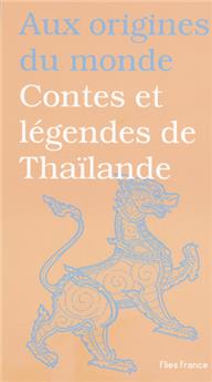 CONTES ET LÉGENDES DE THAÏLANDE