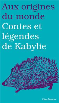 LES CONTES ET LÉGENDES DE KABYLIE