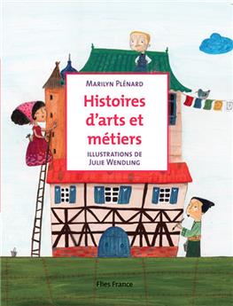 HISTOIRES D'ARTS ET MÉTIERS