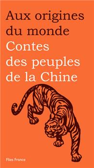 CONTES DES PEUPLES DE LA CHINE