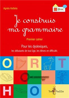 JE CONSTRUIS MA GRAMMAIRE CAHIER 1