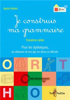 JE CONSTRUIS MA GRAMMAIRE CAHIER 3