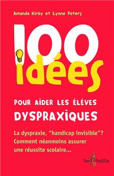 100 IDÉES AIDE AUX ÉLÈVES DYSPRAXIQUES