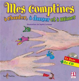 MES COMPTINES À DANSER A DANSER ET MIMER
