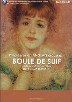 BOULE DE SUIF ET DEUX AUTRES NOUVELLES