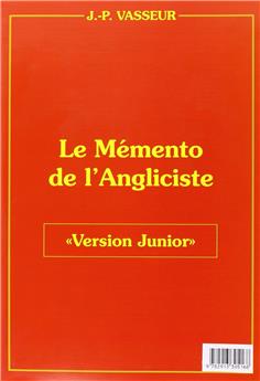 MÉMENTO DE L'ANGLISISTE VERSION JUNIOR