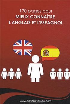 MIEUX CONNAITRE L'ANGLAIS ET L ESPAGNOL