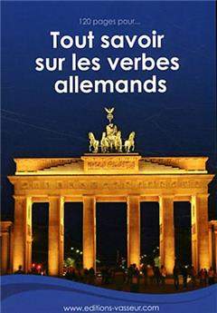 120 PAGES POUR TOUT SAVOIR SUR LES VERBES ALLEMANDS