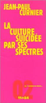 LA CULTURE SUICIDÉE PAR SES SPECTRES