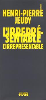 L'IRREPRÉSENTABLE