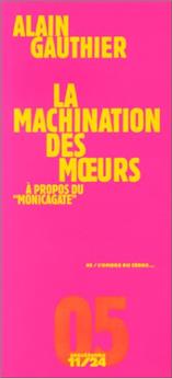 LA MACHINATION DES MOEURS