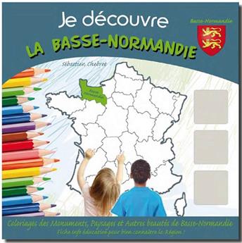 JE DÉCOUVRE LA BASSE-NORMANDIE