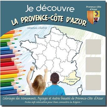 JE DÉCOUVRE LA PROVENCE/CÔTE D'AZUR