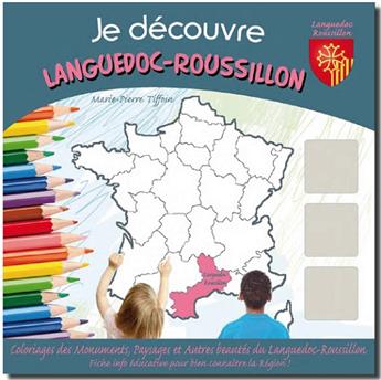 JE DÉCOUVRE LE LANGUEDOC-ROUSSILLON